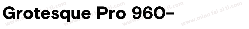 Grotesque Pro 960字体转换